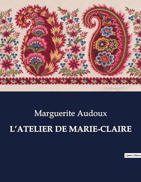 portada L'Atelier de Marie-Claire (in French)