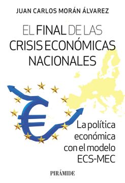portada El final de las crisis económicas nacionales (en Castellano)