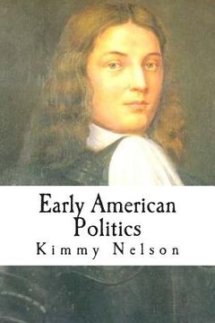 portada Early American Politics (en Inglés)