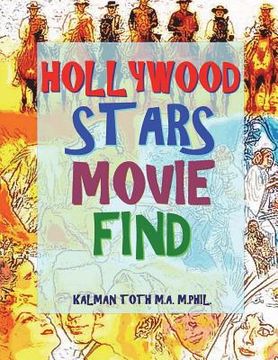 portada Hollywood Stars Movie Find: 132 Entertaining & Engaging Film Title Search Puzzles (en Inglés)