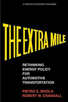portada The Extra Mile: Rethinking Energy Policy for Automotive Transportation (en Inglés)