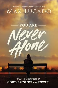 portada You are Never Alone: Trust in the Miracle of God'S Presence and Power 