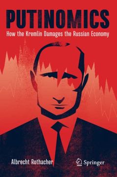 portada Putinomics: How the Kremlin Damages the Russian Economy