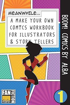 portada Boom! Comics by Alba: A What Happens Next Comic Book for Budding Illustrators and Story Tellers (Make Your own Comics Workbook) (Volume 1) (en Inglés)