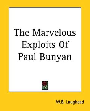 portada the marvelous exploits of paul bunyan (en Inglés)