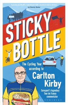portada Sticky Bottle: The Cycling Year According to Carlton Kirby (in English)