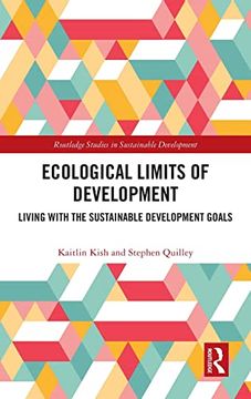 portada Ecological Limits of Development: Living With the Sustainable Development Goals (Routledge Studies in Sustainable Development) (en Inglés)