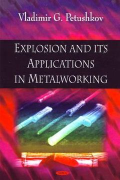 portada explosion and its applications in metalworking (en Inglés)