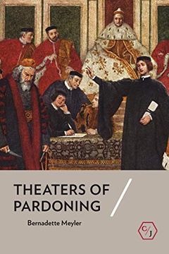 portada Theaters of Pardoning (Corpus Juris: The Humanities in Politics and Law) 