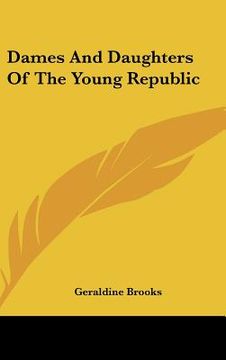 portada dames and daughters of the young republic (en Inglés)