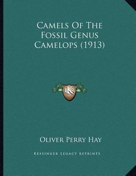 portada camels of the fossil genus camelops (1913) (en Inglés)