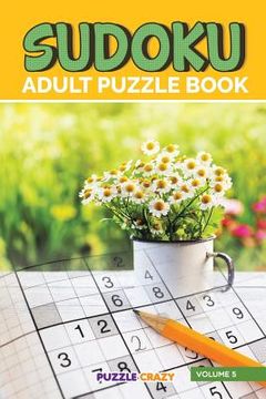 portada Sudoku Adult Puzzle Book Volume 5 (in English)