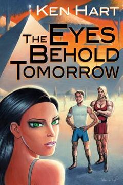 portada The Eyes Behold Tomorrow (en Inglés)