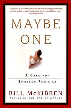 portada Maybe One: A Case for Smaller Families (en Inglés)