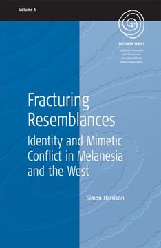portada Fracturing Resemblances: Identity and Mimetic Conflict in Melanesia and the West (Easa Series) (en Inglés)