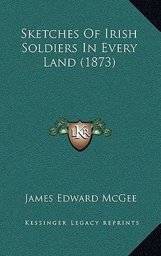 portada sketches of irish soldiers in every land (1873) (in English)