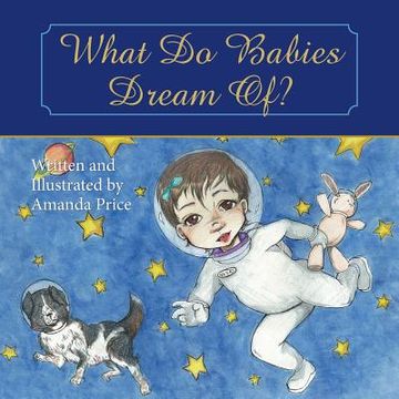 portada What Do Babies Dream Of? (in English)