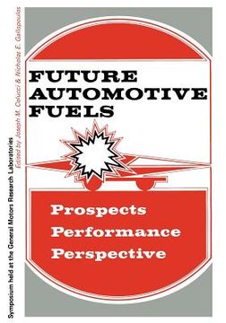 portada Future Automotive Fuels: - Prospects - Performance - Perspective (en Inglés)