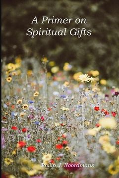 portada A Primer on Spiritual Gifts (in English)