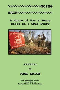 portada Going Back: A Movie of War & Peace Based on a True Story (en Inglés)