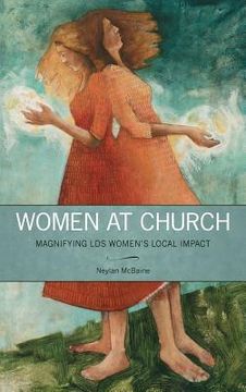 portada Women at Church: Magnifying LDS Women's Local Impact (in English)