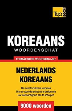 portada Thematische Woordenschat Nederlands-Koreaans - 9000 Woorden: 126 (Dutch Collection) 