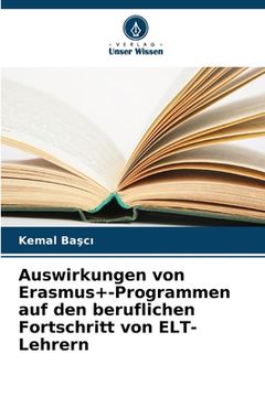 portada Auswirkungen von Erasmus+-Programmen auf den beruflichen Fortschritt von ELT-Lehrern (en Alemán)