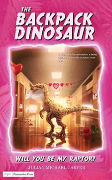 portada Will you be my Raptor? (The Backpack Dinosaur) (en Inglés)