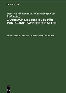 portada Jahrbuch des Instituts für Wirtschaftswissenschaften, Band 2, Probleme der Politischen Ökonomie (en Alemán)