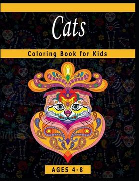 Cats Coloring Book for Kids Ages 4-8: A Coloring Book Featuring Fun and Relaxing Cats Designs (en Inglés)