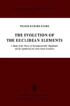 portada the evolution of the euclidean elements: a study of the theory of incommensurable magnitudes and its significance for early greek geometry (in English)