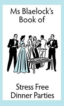 portada Stress Free Dinner Parties (1) (ms Blaelock'S Books) (en Inglés)