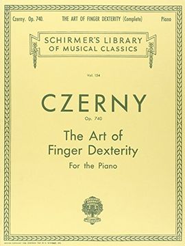 portada Czerny: Art of Finger Dexterity for the Piano, op. 740 (Complete) (Schirmer's Library of Musical Classics, Vol. 154) [Soft Cover ] (in English)