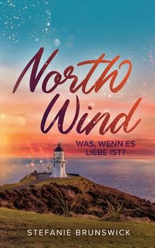 portada North Wind: Was, wenn es Liebe ist? (en Alemán)