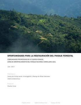 portada Oportunidades para la Restauración del Paisaje Forestal: Comunidades Priorizadas de la Cuenca Ponaza, Zona de Amortiguamiento del Parque Nacional Cord (in Spanish)