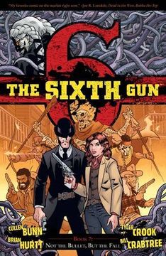 portada The Sixth Gun Volume 7: Not The Bullet, But The Fall (The Sixth Gun Dlx ed Volume 1)