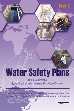 portada Water Safety Plans - Book 3: Risk Assessment of Contaminant Intrusion Into Water Distribution Systems (en Inglés)