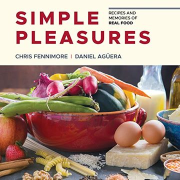 portada Simple Pleasures: Recipes and Memories of Real Food (en Inglés)