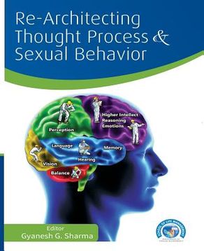 portada Re-Architecting Thought Process and Sexual Behavior (en Inglés)