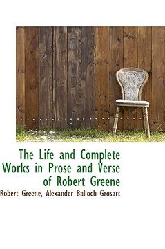 portada the life and complete works in prose and verse of robert greene