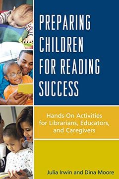 portada Preparing Children for Reading Success: Hands-On Activities for Librarians, Educators, and Caregivers (in English)