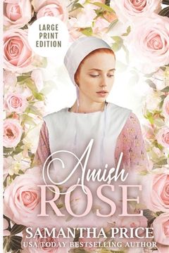 portada Amish Rose LARGE PRINT: Amish Romance (in English)