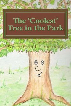 portada The 'Coolest' Tree in the Park: The 'Coolest' Tree in the Park (en Inglés)