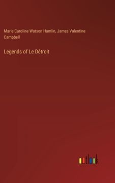 portada Legends of Le Détroit (en Inglés)