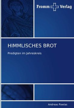portada HIMMLISCHES BROT: Predigten im Jahreskreis