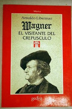 portada Wagner, El Visitante Del Crepúsculo