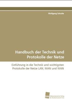 portada Handbuch der Technik und Protokolle der Netze: Einführung in die Technik und wichtigsten Protokolle  der Netze LAN, MAN und WAN