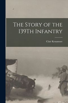 portada The Story of the 139Th Infantry