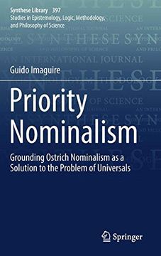 portada Priority Nominalism: Grounding Ostrich Nominalism as a Solution to the Problem of Universals (Synthese Library) (en Inglés)