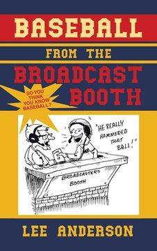 portada Baseball from the Broadcast Booth: So You Think You Know Baseball? (in English)